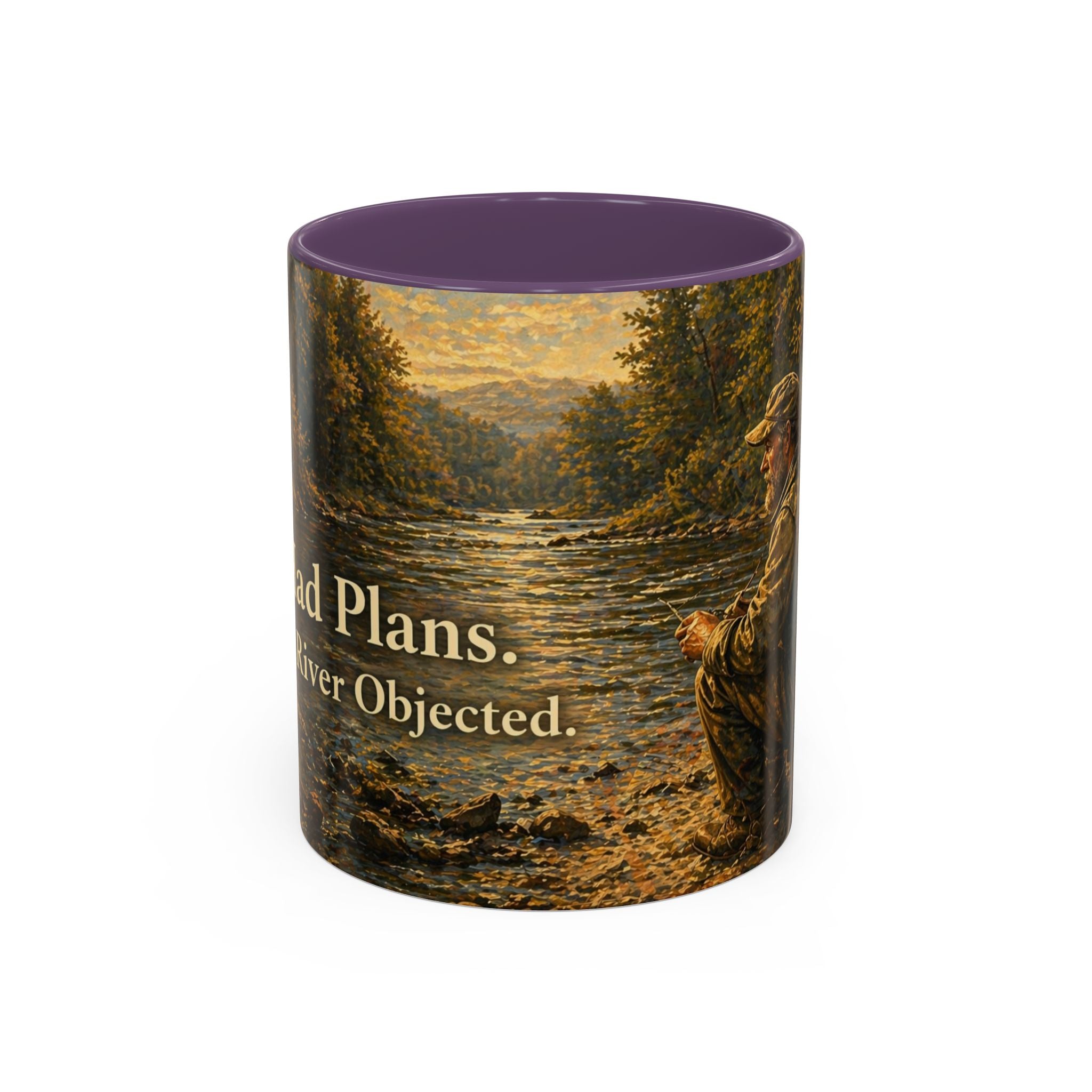 Fishing River Scene Accent Coffee Mug — "I Had Plans. The Fish Objected." Inspirational Outdoors Gift