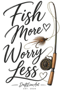 Fish More Worry Less - Women's - Trout Tales Collection