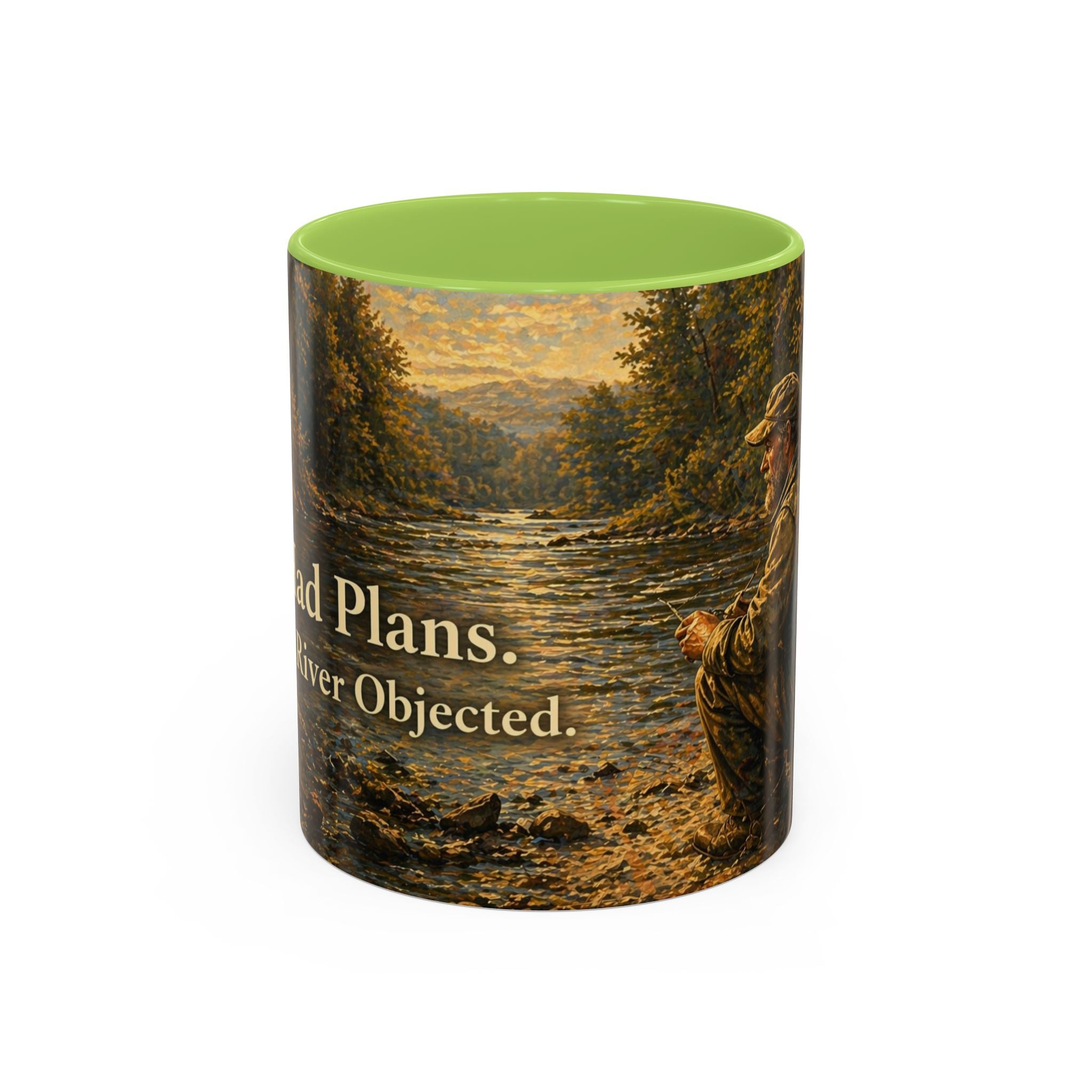 Fishing River Scene Accent Coffee Mug — "I Had Plans. The Fish Objected." Inspirational Outdoors Gift