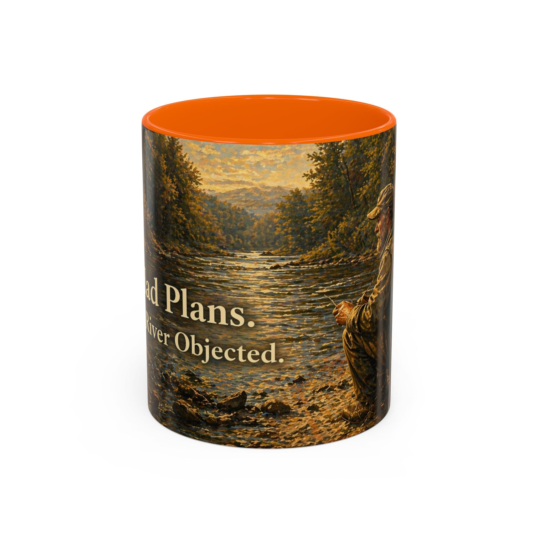 Fishing River Scene Accent Coffee Mug — "I Had Plans. The Fish Objected." Inspirational Outdoors Gift
